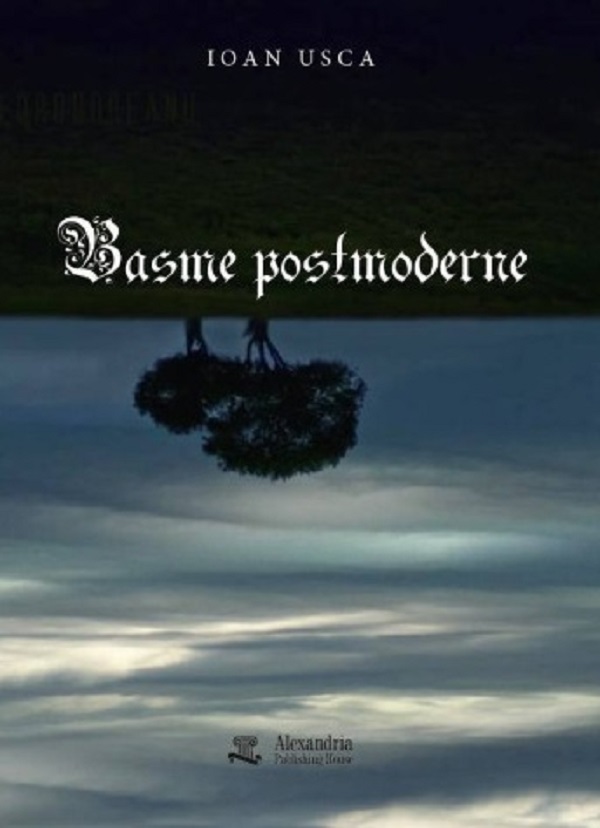 Coperta cărții 'Basme postmoderne - Ioan Usca'