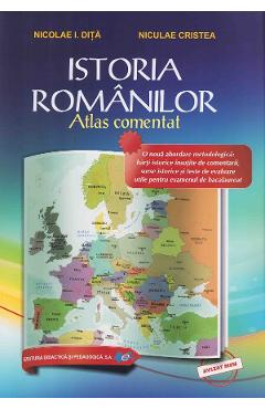 Coperta cărții 'Istoria românilor. Atlas comentat Ed.2026 - Nicolae I. Diță, Niculae Cristea'