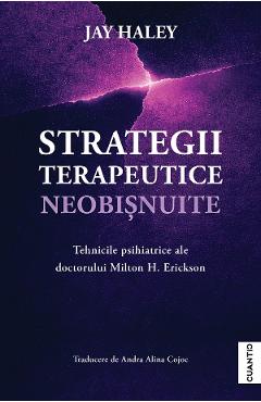 Strategii terapeutice neobisnuite - Jay Haley