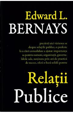 Coperta cărții 'Relații publice - Edward L. Bernays'