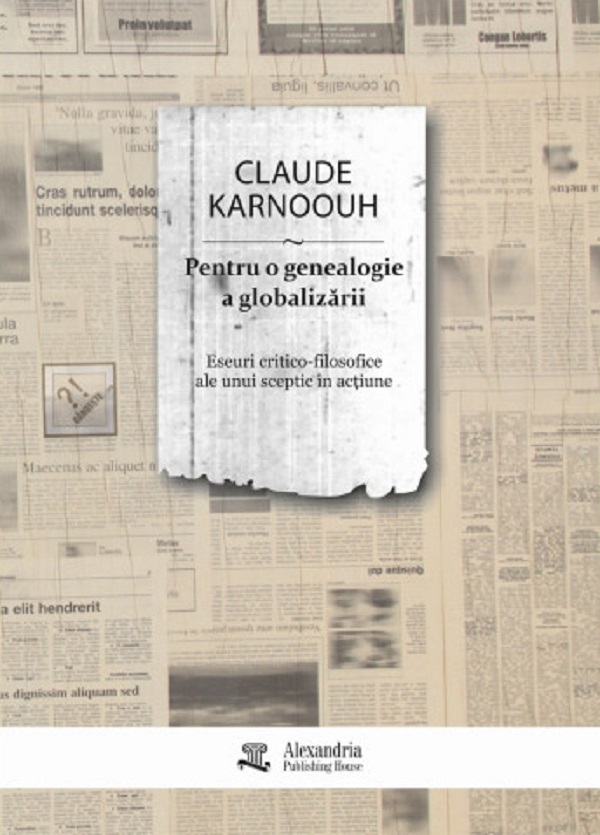 Coperta cărții 'Pentru o genealogie a globalizării - Claude Karnoouh'