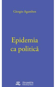 Coperta cărții 'Epidemia ca politică - Giorgio Agamben'