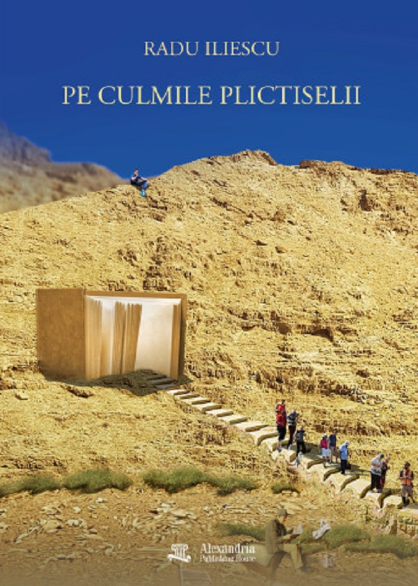 Coperta cărții 'Pe culmile plictiselii - Radu Iliescu'