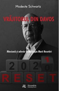 Coperta cărții 'Vrăjitorul din Davos. Minciună și adevăr în ideologia Marii Resetări - Modeste Schwartz'