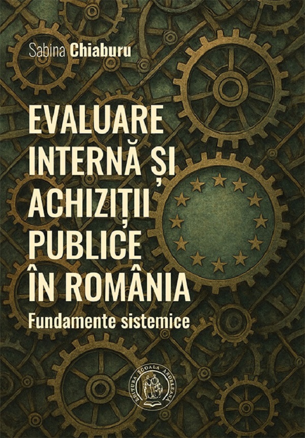 Coperta cărții 'Evaluare internă și achiziții publice în România - Sabina Chiaburu'