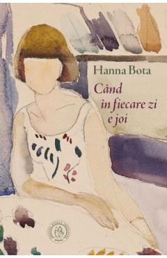 Coperta cărții 'Când în fiecare zi e joi - Hanna Bota'