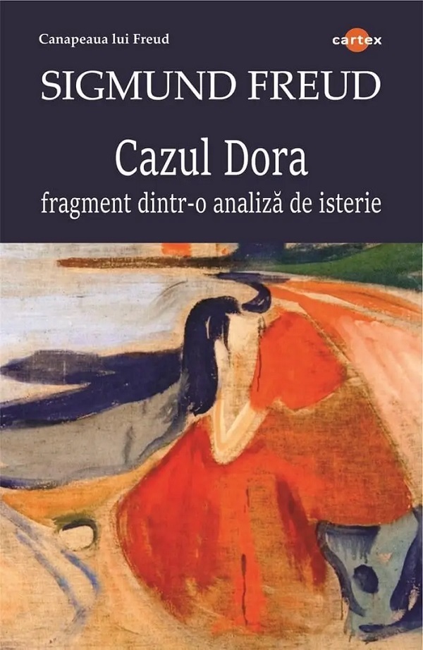 Coperta cărții 'Cazul Dora. Fragment dintr-o analiză de isterie - Sigmund Freud'