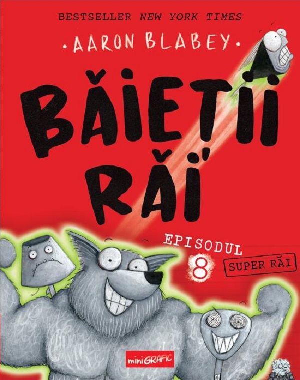 Coperta cărții 'Super Răi. Seria Băieții Răi Episodul 8 - Aaron Blabey'