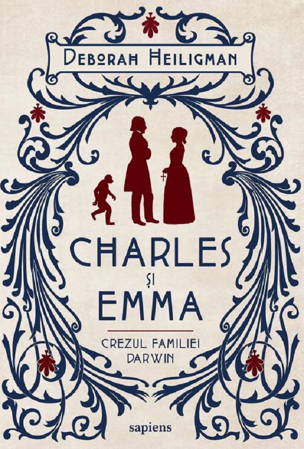 Coperta cărții 'Charles și Emma. Crezul familiei Darwin - Deborah Heiligman'