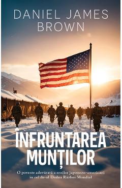 Coperta cărții 'Înfruntarea munților - Daniel James Brown'