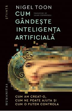 Cum gandeste inteligenta artificiala - Nigel Toon