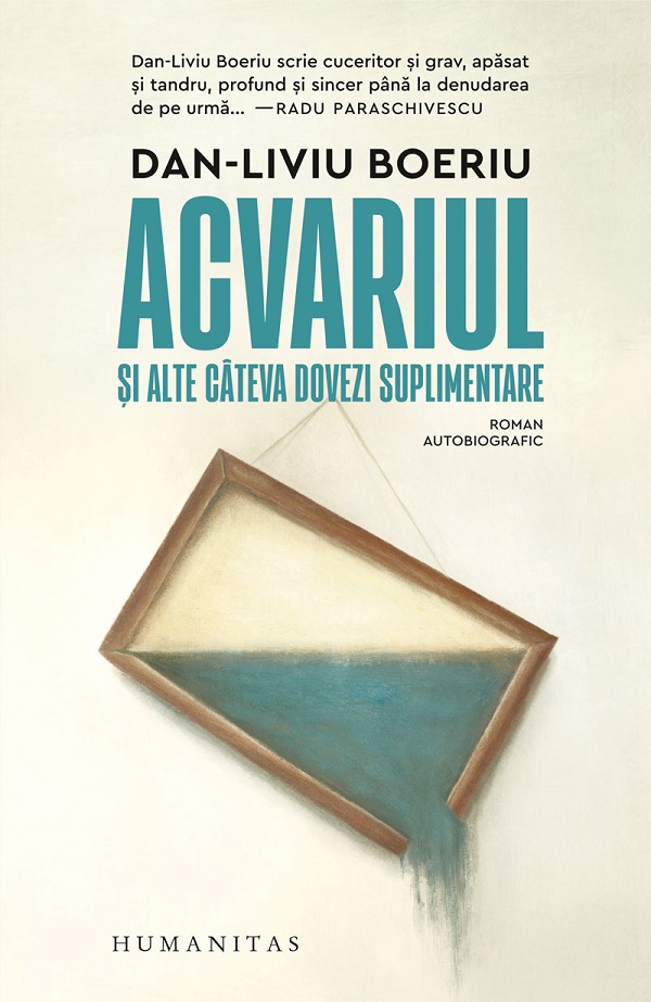 Acvariul si alte cateva dovezi suplimentare - Dan-Liviu Boeriu
