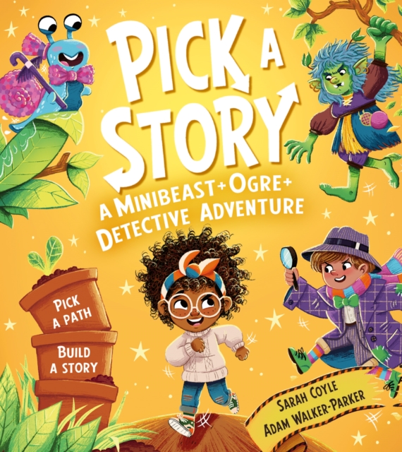 Coperta cărții 'Pick a Story: A Minibeast Ogre Detective Adventure - Sarah Coyle'