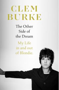 Coperta cărții 'Other Side of the Dream - Clem Burke'