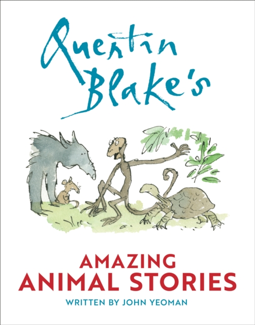 Coperta cărții 'Quentin Blake's Amazing Animal Stories - John Yeoman'