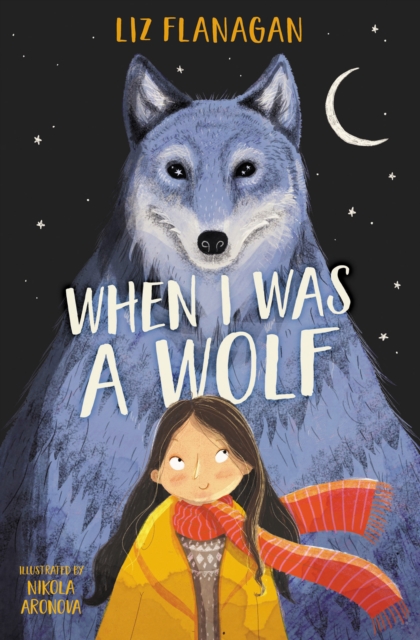 Coperta cărții 'When I was a Wolf - Liz Flanagan'
