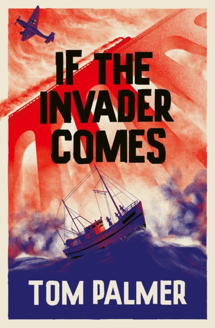 Coperta cărții 'If the Invader Comes - Tom Palmer'