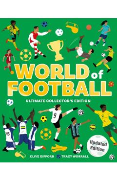 Coperta cărții 'World of Football - Clive Gifford'