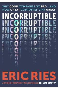 Incorruptible - Eric Ries