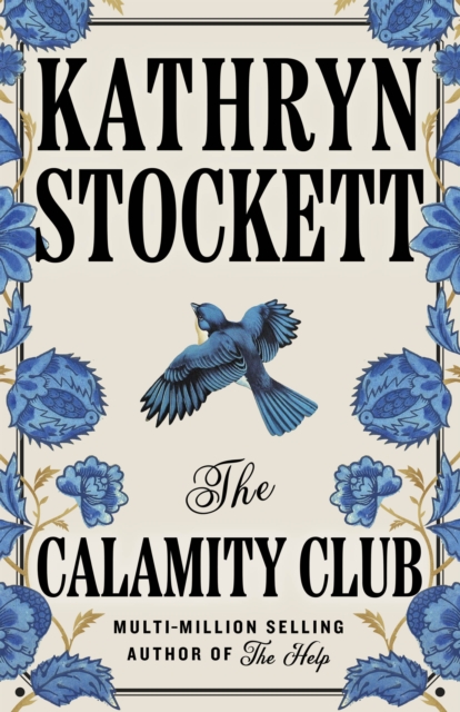 Coperta cărții 'The Calamity Club - Kathryn Stockett'