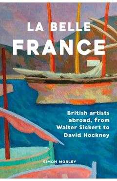 Coperta cărții 'La Belle France - Simon Morley'