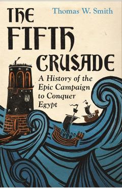 Coperta cărții 'Fifth Crusade - Thomas Smith'