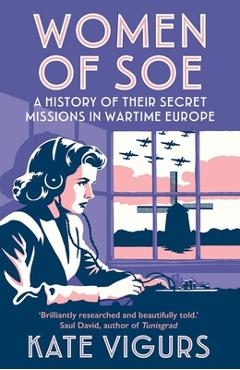 Women of SOE - Kate Vigurs
