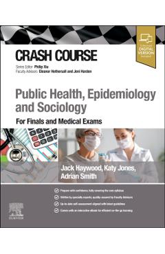 Coperta cărții 'Crash Course Public Health, Epidemiology and Sociology - Jack|jones Haywood'