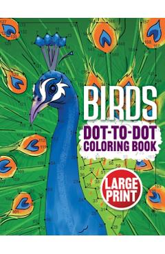 Coperta cărții 'Birds Dot-to-Dot Coloring Book -'