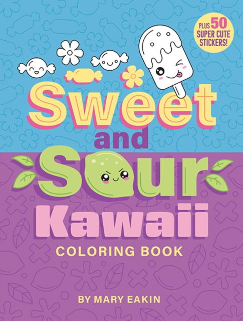 Coperta cărții 'Sweet & Sour Kawaii Coloring Book - Mary Eakin'