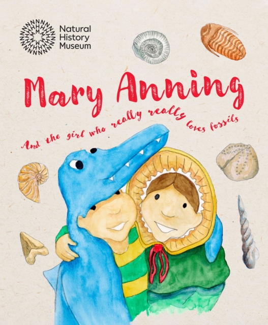 Coperta cărții 'Mary Anning and the Girl Who Really Really Loves Fossils -'