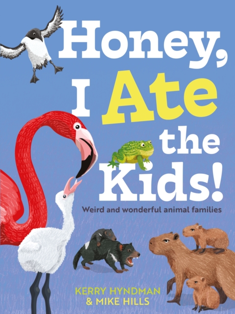 Coperta cărții 'Honey, I Ate the Kids - Mike Hills'
