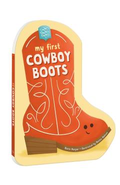 Coperta cărții 'My First Cowboy Boots - Daria|holmes Harper'