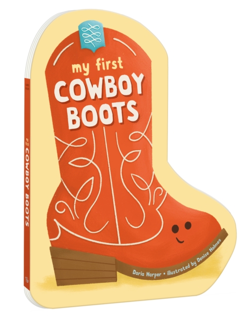 Coperta cărții 'My First Cowboy Boots - Daria|holmes Harper'