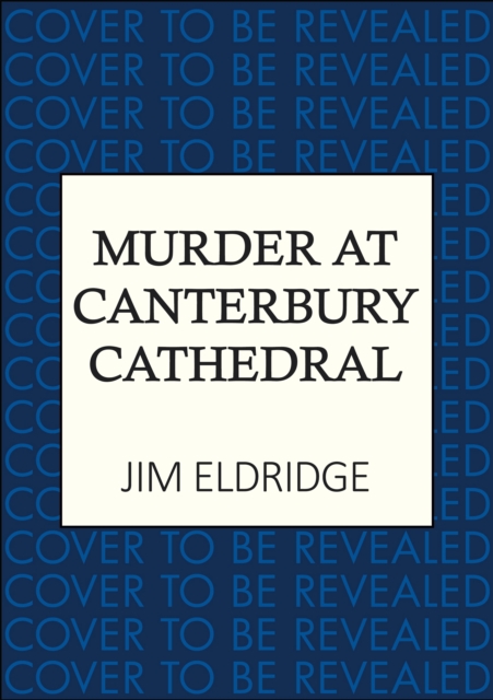 Coperta cărții 'Murder at Canterbury Cathedral - Jim Eldridge'