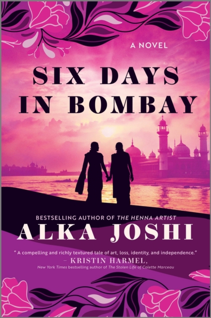 Coperta cărții 'Six Days in Bombay - Alka Joshi'