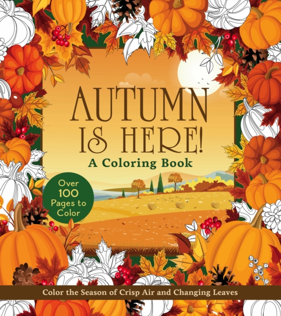 Coperta cărții 'Autumn Is Here! Coloring Book -'