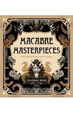 Coperta cărții 'Macabre Masterpieces -'