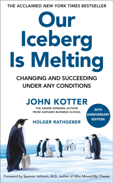 Coperta cărții 'Our Iceberg Is Melting - John|rathgeber Kotter'