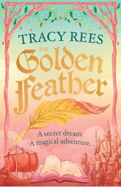 Golden Feather - Tracy Rees