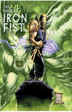 Coperta cărții 'Undead Iron Fist - Jason|claremont Loo'