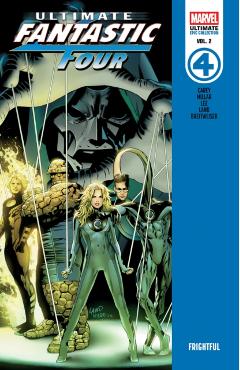 Coperta cărții 'Ultimate Fantastic Four Epic Collection: Frightful - Mike|millar Carey'