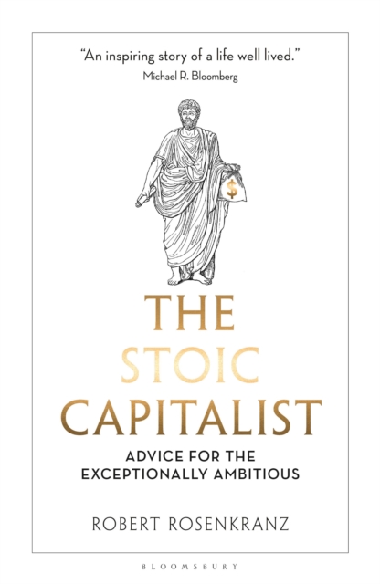 Coperta cărții 'Stoic Capitalist - Robert Rosenkranz'