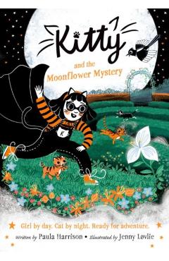 Coperta cărții 'Kitty and the Moonflower Mystery: The purrrfect series for newly confident readers, from bestselling author Paula'