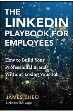 Coperta cărții 'LinkedIn Playbook for Employees - James (hsbc Cheo'