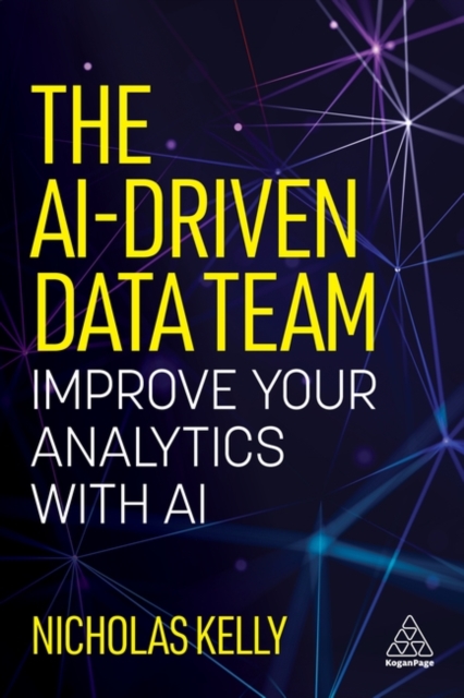 Coperta cărții 'AI-driven Data Team - Nicholas Kelly'