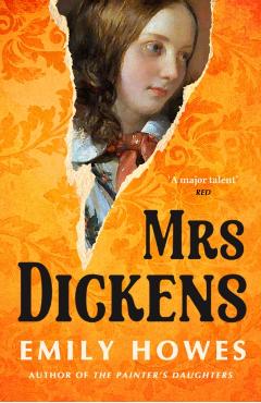 Coperta cărții 'Mrs. Dickens - Emily Howes'