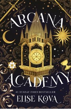 Coperta cărții 'Arcana Academy - Elise Kova'