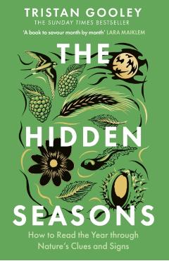 Coperta cărții 'The Hidden Seasons - Tristan Gooley'