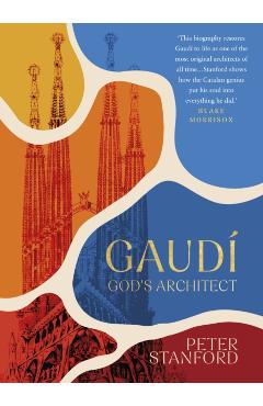 Coperta cărții 'Gaudi - Peter Stanford'